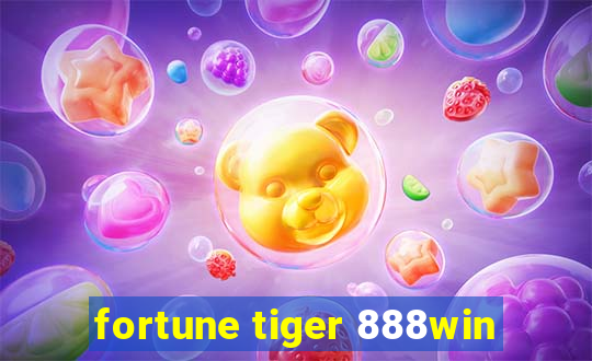 fortune tiger 888win